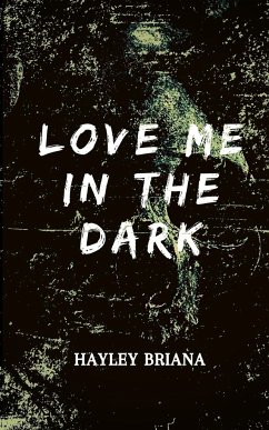 Love Me in the Dark - Briana, Hayley