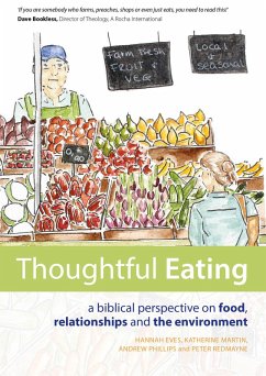 Thoughtful Eating (eBook, ePUB) - Eves, Hannah; Martin, Katharine; Phillips, Andrew; Redmayne, Peter; Eves, Hannah; Martin, Katharine; Phillips, Andrew; Redmayne, Peter