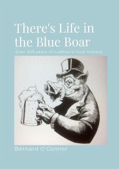 Life in Ludlow's Blue Boar - O'Connor, Bernard