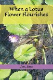 When a Lotus Flower Flourishes