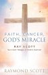 Faith, Cancer God's Miracle - Bild 1