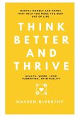 Think Better and Thrive Think Better and Thrive