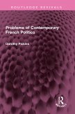 Problems of Contemporary French Politics (eBook, ePUB)