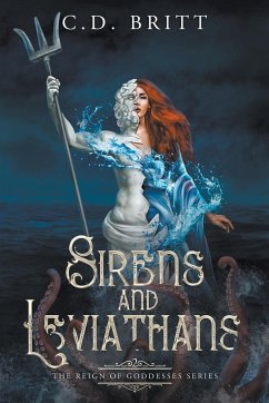 Sirens and Leviathans - Britt, C. D.