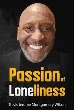 Passion of Loneliness - Montgomery Wilson, Travis J