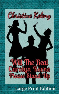 Will the Real Carolyn Keene Please Stand Up - Keleny, Christine