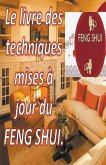 Le Livre des Techniques Mises à Jour du Feng Shui.