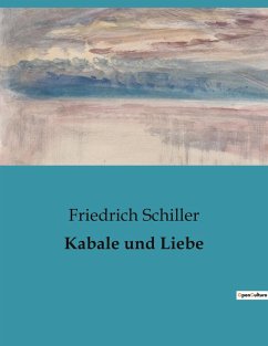 Kabale und Liebe - Schiller, Friedrich