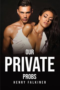 OUR PRIVATE PROBS - Henry Falkiner