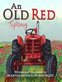 An Old Red Spring: Learning how a tractor runs!