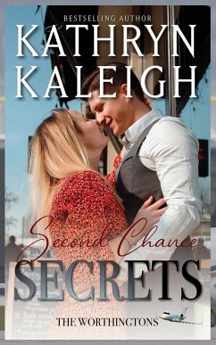 Second Chance Secrets - Kaleigh, Kathryn