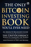 The Only Bitcoin Investing Book You'll Ever Need