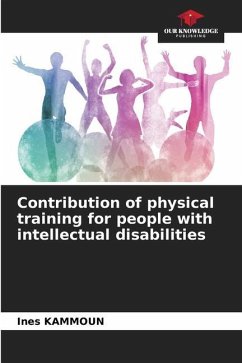 Contribution of physical training for people with intellectual disabilities - Kammoun, Ines