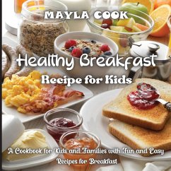 Healthy Breakfast Recipe for Kids - Cook, Mayla