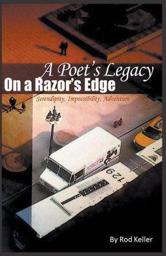 A Poet's Legacy On a Razor's Edge - Keller, Rod