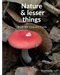 Nature And Lesser Things - Bild 1