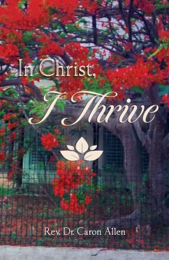 In Christ, I Thrive - Allen, Rev. Cr. Caron