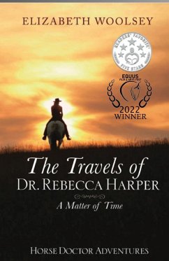 The Travels of Dr. Rebecca Harper A Matter of Time - Woolsey, Elizabeth