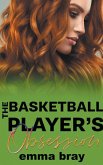 The Basketball Player's Obsession