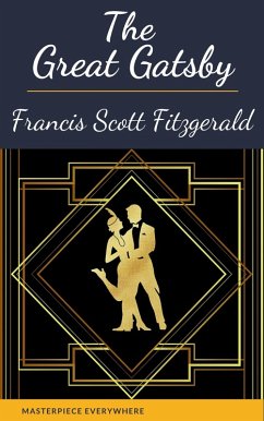The Great Gatsby: Original 1925 Edition (eBook, ePUB) - Fitzgerald, Francis Scott; Everywhere, Masterpiece