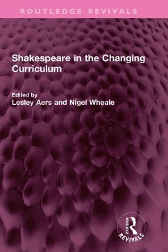 Cover Shakespeare in the Changing Curriculum (eBook, ePUB)