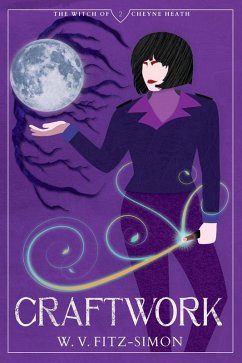 Craftwork (The Witch of Cheyne Heath, #2) (eBook, ePUB) - Fitz-Simon, W. V.