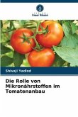 Die Rolle von Mikronährstoffen im Tomatenanbau