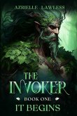 The Invoker Book One: It Begins