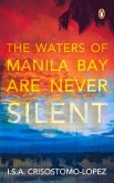 The Waters of Manila Bay Are Never Silent