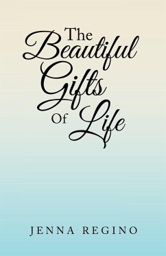 The Beautiful Gifts of Life - Regino, Jenna