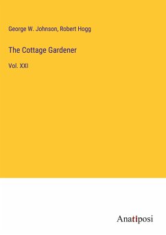 The Cottage Gardener - Johnson, George W.; Hogg, Robert