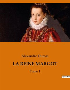 LA REINE MARGOT - Dumas, Alexandre