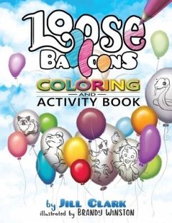 Loose Balloons Coloring and Activity Book - Clark, Jill Morgan