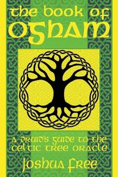 The Book of Ogham: A Druid's Guide to the Celtic Tree Oracle - Free, Joshua