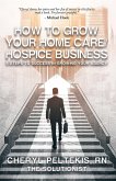 How to Grow Your Home Care/Hospice Business