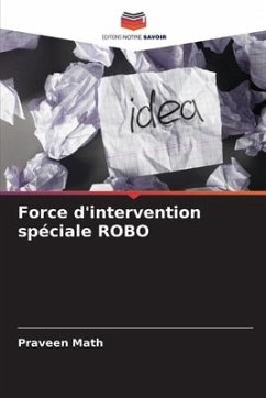 Force d'intervention spéciale ROBO - Math, Praveen