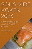 Sous-Vide Koken 2023 Sous-Vide Koken 2023