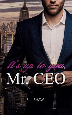 It´s up to you, Mr. CEO