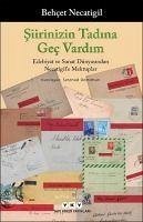 Siirinizin Tadina Gec Vardim - Necatigil, Behcet