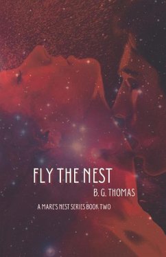 Fly the Nest: A Mare's Nest Series Book Two - Thomas, B. G.