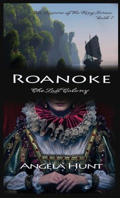 Roanoke, the Lost Colony - Hunt, Angela E