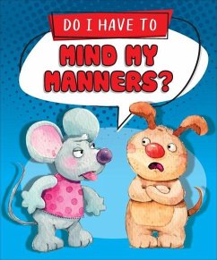 Do I Have to Mind My Manners? - Burgess, Gelett
