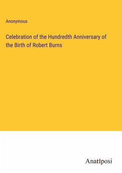 Celebration of the Hundredth Anniversary of the Birth of Robert Burns - Anonymous
