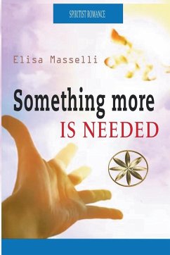 Something More is Needed - Masselli, Elisa; Gonzales, Bruno Benavides