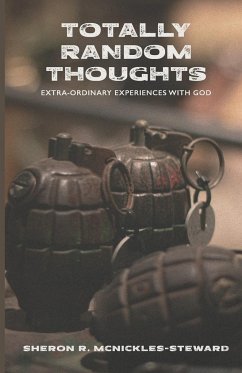 Totally Random Thoughts - McNickles-Steward, Sheron R.