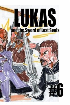Lukas and the Sword of Lost Souls #6 - Rodrigues, José L. F.