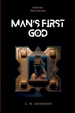 Man's First God - Donohoo, A. M.