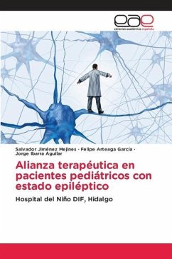 Alianza terapéutica en pacientes pediátricos con estado epiléptico - Jiménez Mejines, Salvador;Arteaga García, Felipe;Ibarra Aguilar, Jorge