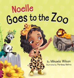 Noelle Goes to the Zoo - Wilson, Mikaela