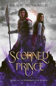 Scorned Prince (Ringdweller Series Book #1) - Hunsaker, Brady